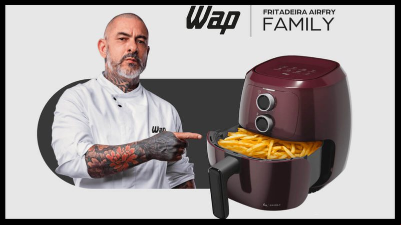 Air Fryer WAP Family - Divulgação